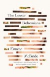 The Lesser Bohemians:  A Book Review