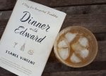 Dinner With Edward and a Cocktail (of course)