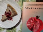 Pomegranate Tart for Pomegranate by Helen Elaine Lee
