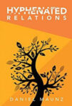 A Book Review:  Hyphenated Relations by Daniel Maunz