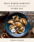 Cookbook review:  Half Baked Harvest Every Day