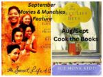 Movies & Munchies Plus Cook the Books: The Secret Life of Bees