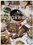 This is Not a Cookbook by Emily Marie Westervelt 