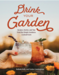 Drink Your Garden by Belinda Kelly and Venise Cunningham